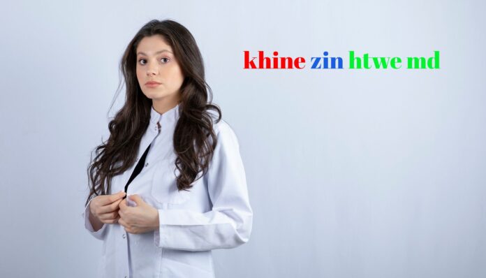 khine zin htwe md